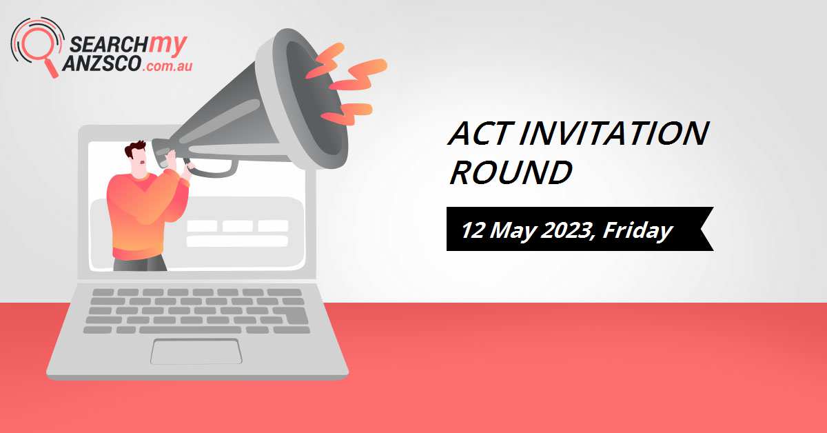 ACT Invitation Round
