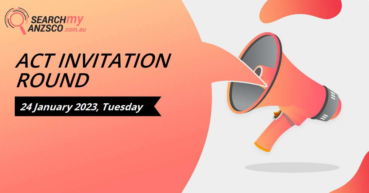 ACT Invitation Round