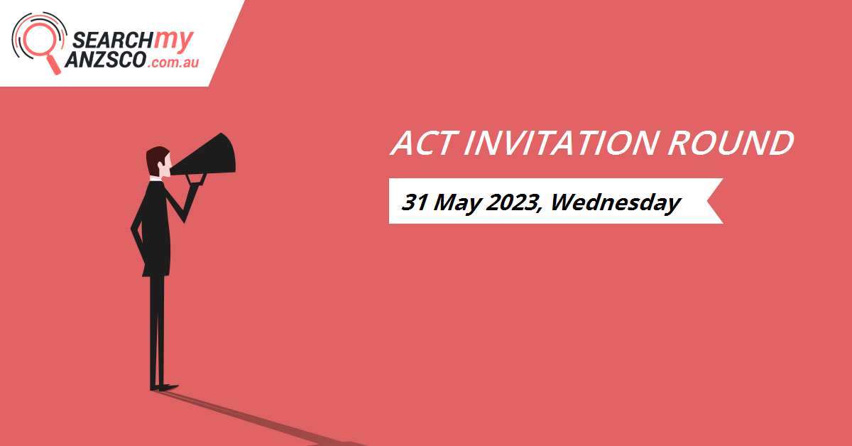 ACT Invitation Round