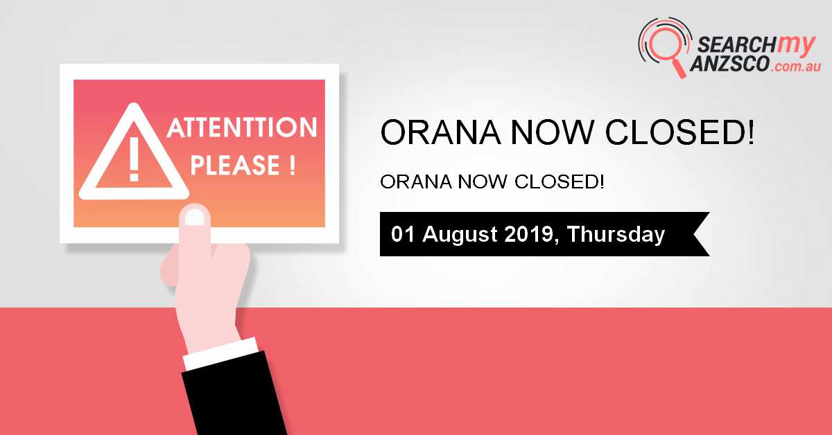 Orana now CLOSED!