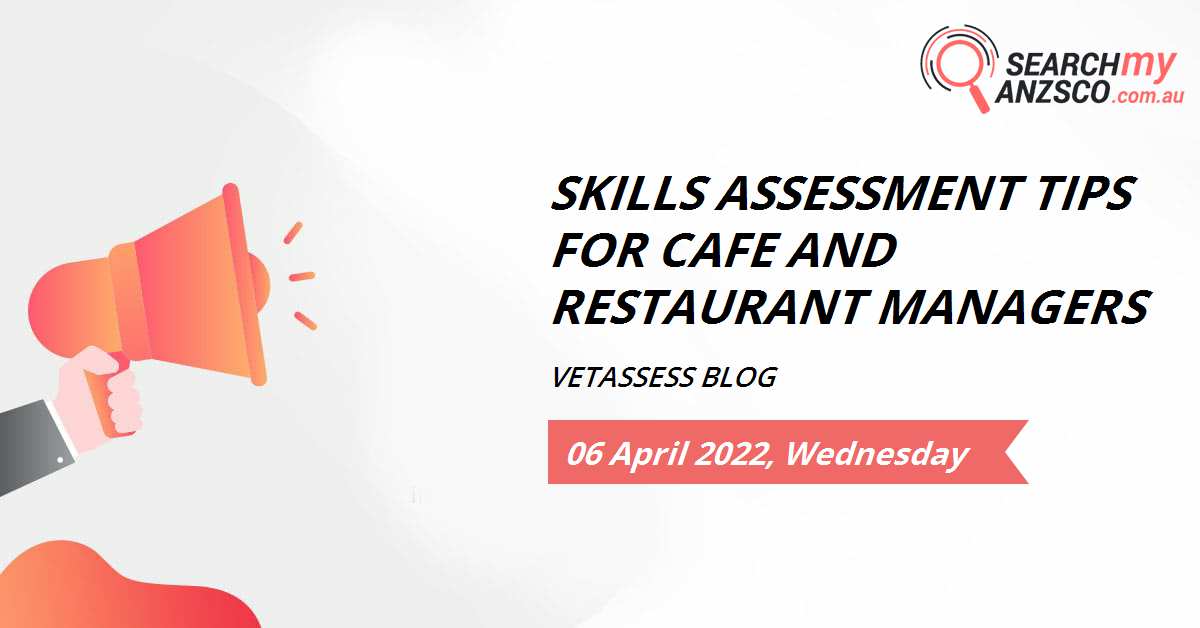 Skills assessment tips for Cafe and Restaurant Managers